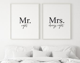 May include: Two black and white framed prints with the text "Mr. right" and "Mrs. always right" on a white background. The prints are hanging on a white wall above a white bed with white bedding.