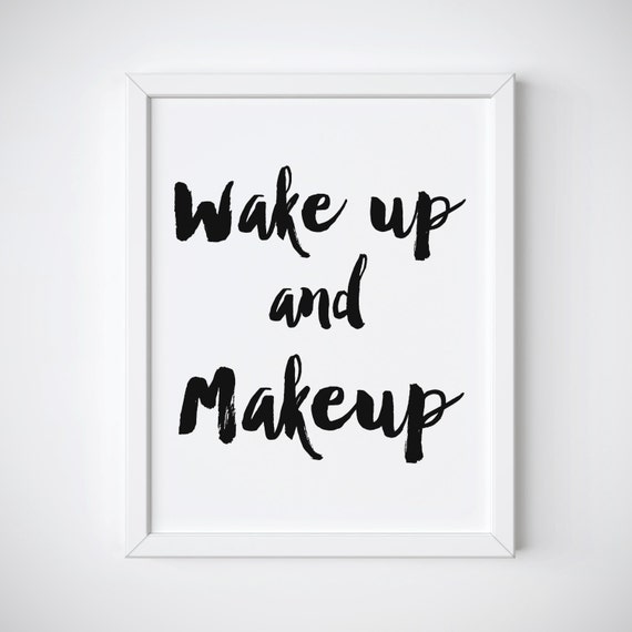 Makeup Print wake up and Makeup Fashion Print | Etsy