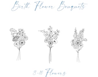 May include: Three black and white line drawings of flower bouquets, each with 8-10 flowers. The text "Birth Flower Bouquets" is at the top of the image and "8-10 Flowers" is at the bottom.