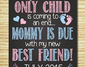 Pregnancy Announcement Chalkboard Sign Printable, My Role as an Only Child is coming to an end... Pregnancy Reveal, Digital Print.