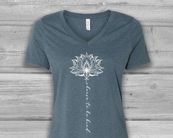 Womens T shirts, V Neck T Shirt Women, Graphic Tees for Women, Choose to Be Kind Tshirt, Positive Clothing