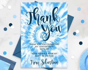 May include: Blue and white tie-dye thank you card with the text "Thank You" in a dark blue cursive font. The text "THANK YOU FOR CELEBRATING MY 10TH BIRTHDAY WITH ME! YOUR PRESENCE MADE MY PARTY TIE DYE FOR! From Sebastian" is printed in dark blue below the "Thank You" text.