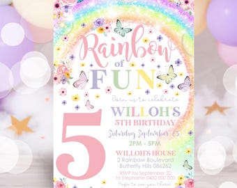 May include: A pink and white birthday invitation with a rainbow, butterflies, and flowers. The text reads "Rainbow of Fun" and "Willoh's 5th Birthday".