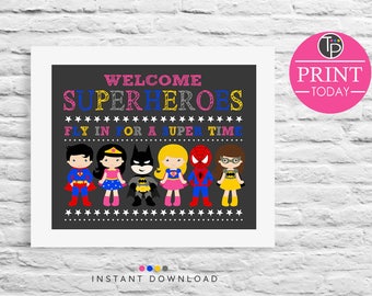 SUPERHERO WELCOME SIGN, Instant Download Sign, Girl Superhero Sign, Superhero Birthday Welcome Sign, Superhero Girl Party, Superhero Deco
