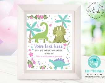 May include: Editable welcome sign featuring a green dinosaur, a pink and green triceratops, and a blue dinosaur with purple spikes. The sign has a white background with pink flowers, green leaves, and colorful dots. The text on the sign reads "Your text here. Enter your text here, your text here. Editable sign. Make as many signs as you need."
