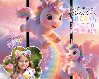 May include: A digital invitation design featuring a 3D unicorn with a rainbow mane and tail, set against a backdrop of clouds and a rainbow. The text "Video Rainbow Unicorn Photo Invitation" is displayed on the screen. A photo of a girl with a unicorn toy is also included.