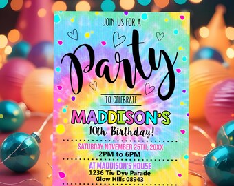 May include: A colorful tie-dye party invitation with a rainbow swirl pattern and white polka dots. The invitation says "Join us for a party to celebrate Maddison's 10th Birthday!" with the date, time, and location.