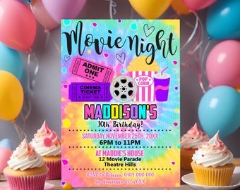 May include: A colourful invitation for a movie night birthday party. The invitation features a tie-dye background with a film reel, popcorn, and a drink. The text reads "Movie Night" and "Madisson's 10th Birthday!" with details about the party, including the date, time, and location.
