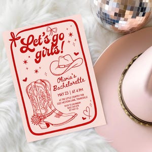 May include: A pink bachelorette party invitation with red text and illustrations. The invitation includes the text "Let's go girls!" and details for Olivia's Bachelorette party, including the date, time, and location.