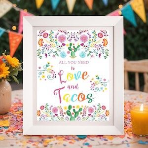 TACO and LOVE SIGN Instant Download All you need is Love and Tacos Sign Fiesta Printable Fiesta Decorations Taco Bar Sign Fiesta Party 0271