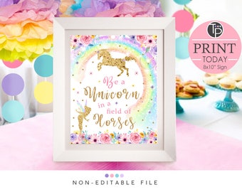 Be a Unicorn in a Field of Horses Sign, Rainbow Unicorn Fairy Decorations, Rainbow Unicorn Table Sign, Rainbow Unicorn Party, Unicorn, 0210