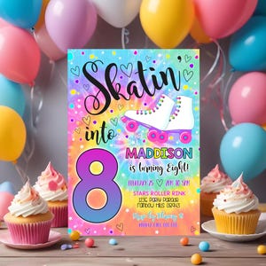 May include: A colorful invitation for an 8th birthday party with a tie-dye background and roller skates. The text reads "Skatin' into 8 Madisson is turning Eight!" with the date and time of the party, the location, and RSVP information.