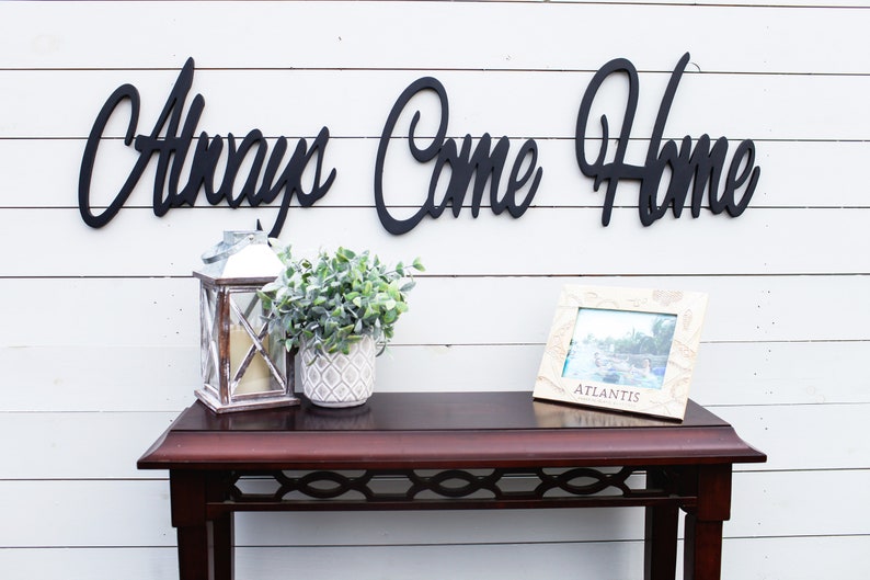 Always Come Home Wood Sign Always Come Home Wood Word Cutout Etsy