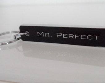 Gravur Schlüsselanhänger MR. PERFECT, Geschenk für Mann, Geburtstaggeschenk für Männer, personalisierbarer Schlüsselanhänger