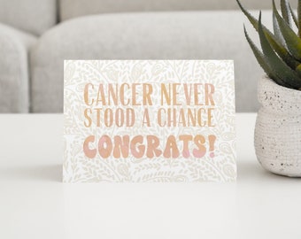 Cancer Never Stood a Chance Greeting Card