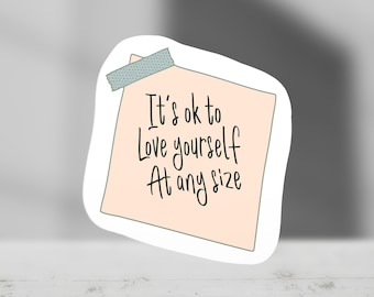 Love Yourself At Any Size Die Cut Sticker