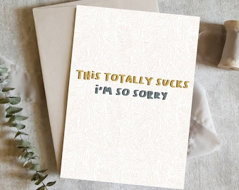 This Totally Sucks Sympathy Card