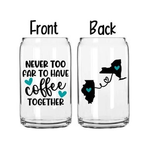 Never Too Far To Have Coffee Together, Long Distance Friend Gift, Long Distance Friendship, Gift Idea For Friend, Can Shaped Glass