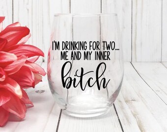Funny Sarcastic Wine Glass 21 Oz Wine Glass BFF 100% That Bitch Funny Sarcastic Wine Glass 21 Oz Wine Glass BFF 100% That Bitch