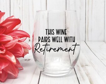 Retirement Wine Glass, Retirement Gift, Boss Gift, Gift for Her, Retirement Party Gift, Employee Retirement, Gift From Boss