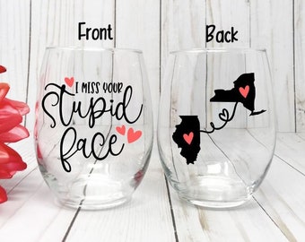 I Miss Your Face Wine Glass, Long Distance Friendship, Best friend Gift, Long Distance Gift, Custom Friend Gift, Gift Idea For Friend