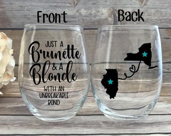 Best Friends Wine Glass, Best friend Gift, Long Distance Best Friend, Best Friend Birthday Gift, Blonde and Brunette, Blonde brunette Gift