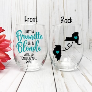 Blonde And Brunette Best Friend Wine Glass, Best Friend Gift, Long Distance Friendship, Gift Idea For Friend, Custom Friend Gift