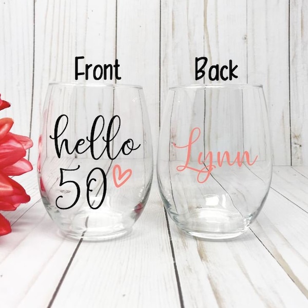 50th Birthday Gift, 50th Birthday Gift For Women, Hello 50, 50th Birthday For Her, Personalized 50th Birthday Wine Glass