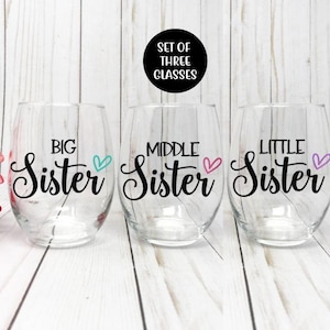 Sister Wine Glass, Sister Wine Glasses,  Sister Gift, Birthday Gift, Best Friends Wine Glass, Big Sister, Little Sister, Sibling Wine Glass