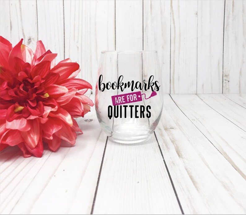 Read Between The Wines Book Club Wine Glass Mom Gift Bookmarks Book Work Bookmark Wine Glass Bookmarks Are For Quitters Book Nerd