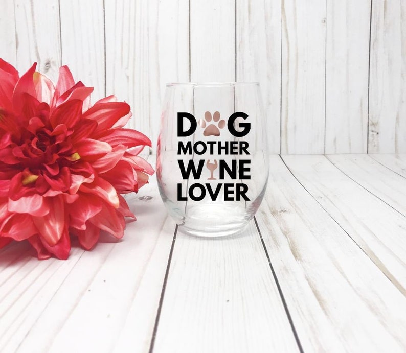 Dog Mother Wine Lover, Dog Mom Wine Glass, Dog Wine Glass, Fur Mom, Fur Mom Gift, Dog Lover Gift, Best Friend Wine Glass image 1