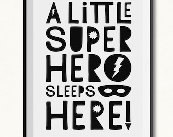 A Little Superhero Sleeps Here Printable / Superhero Print / Superhero Printable / Monochrome Print / Superhero Wall Art / Monochrome Art