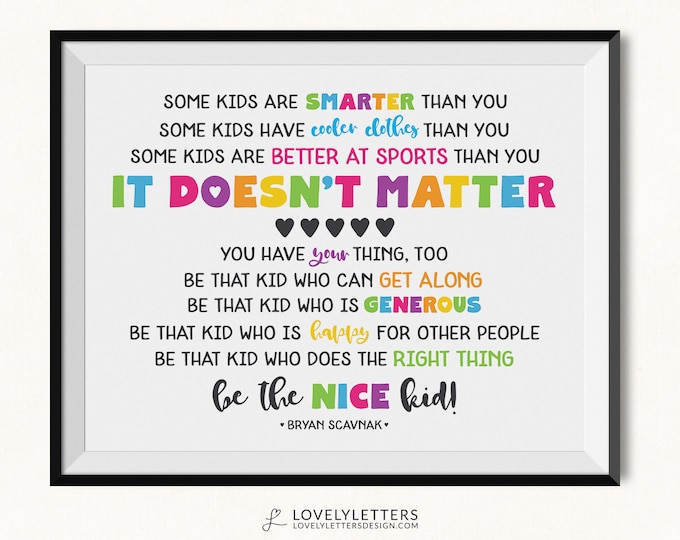 Be the Nice Kid Printable / DIGITAL / Classroom Motivational Print / Be ...