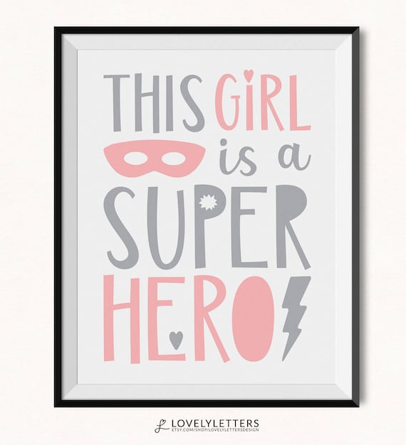 This Girl is a Superhero Print / Girl Superhero Print / Girl Super Hero Printable / Girl Hero Print / Pink Girls Print / Hero Playroom Print Il_570xn