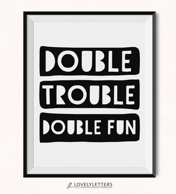 Double Trouble Print / Double Trouble Printable / DIGITAL / Double Trouble Double Fun Print / Twin Boys Room Print / Twin Brothers Wall Art Il_570xn