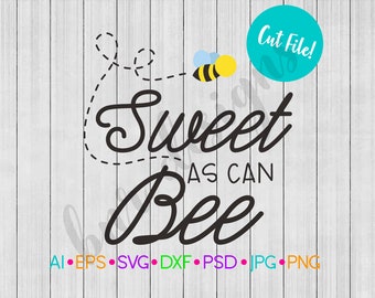 Free Free 74 Sweet As Can Bee Svg SVG PNG EPS DXF File