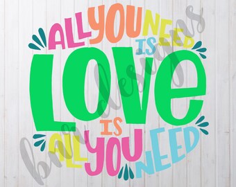 All You Need Is Love Svg Etsy
