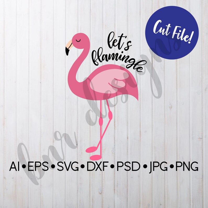 Let's Flamingle Flamingo SVG DXF File Cricut File | Etsy