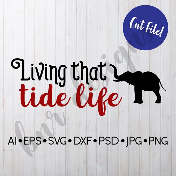 Download Alabama SVG Tide Life Crimson Tide SVG DXF File Cricut | Etsy