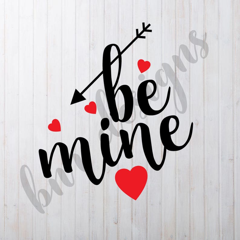 Download Be Mine SVG Valentine SVG DXF File Cricut File Cameo File ...