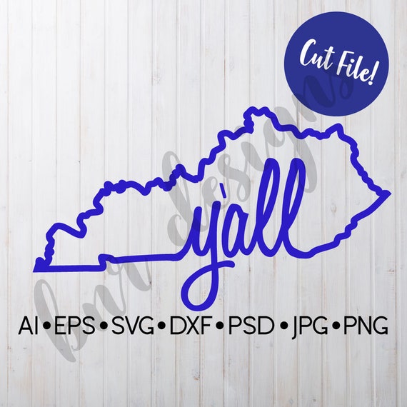 Y All Svg Kentucky Svg Dxf File Cricut File Cameo Etsy