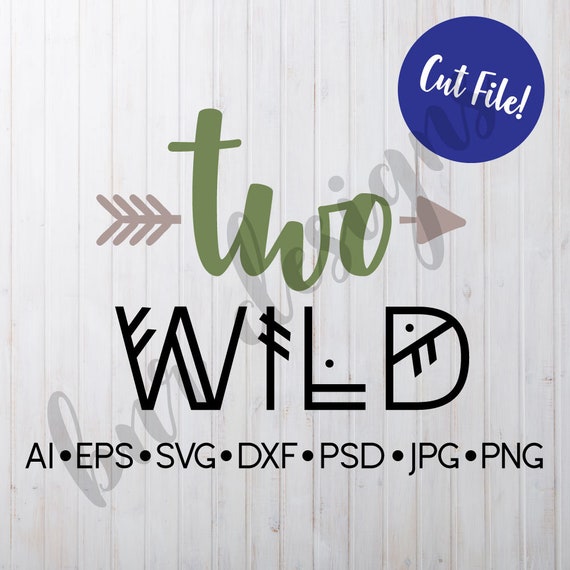Download Two Svg Cricut File Two Wild Svg Cameo File Silhouette File Dxf File Second Birthday Svg Cuttable File Craft Supplies Tools Visual Arts