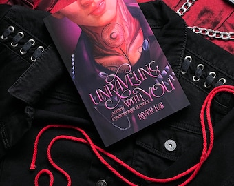 Unraveling with You: A Steamy Contemporary Romance, Paperback Edition