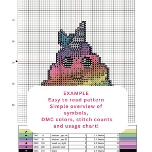 May include: A cross-stitch pattern for a rainbow poop unicorn. The pattern includes a color chart with DMC thread numbers and stitch counts. The chart shows the colors and symbols used in the pattern.