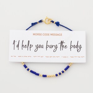 Bester Freund Armbänder, ich würde Ihnen helfen, den Körper zu begraben Morse-Code-Armband, Freundschaftsarmband, Mini Perlen Armband