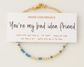 You're My Bad Idea Friend Morse Code Bracelet, Friend Gift For BFF