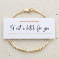 I'd Cut A Bitch For You Morse Code Bracelet in 14K Gold filled or Sterling Silver, Hidden Message Bracelet for Best Friend Birthday Gift