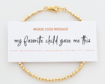 My Favorite Child Gave Me This Morse Code Bracelet, Mother's Day Gift for Mom