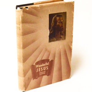 Wonderful Jesus (1942) Charles Ludwig - SIGNED first edition - vintage Christian book