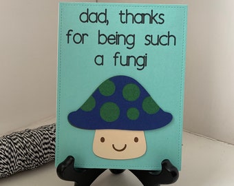 Funny Father's Day Card "Dad, Thanks for being such a Fungi" - Happy Fathers Day Card, Funny Dads Card, Card for Dad, Card for Stepdad